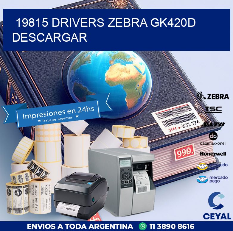 19815 drivers zebra gk420d descargar