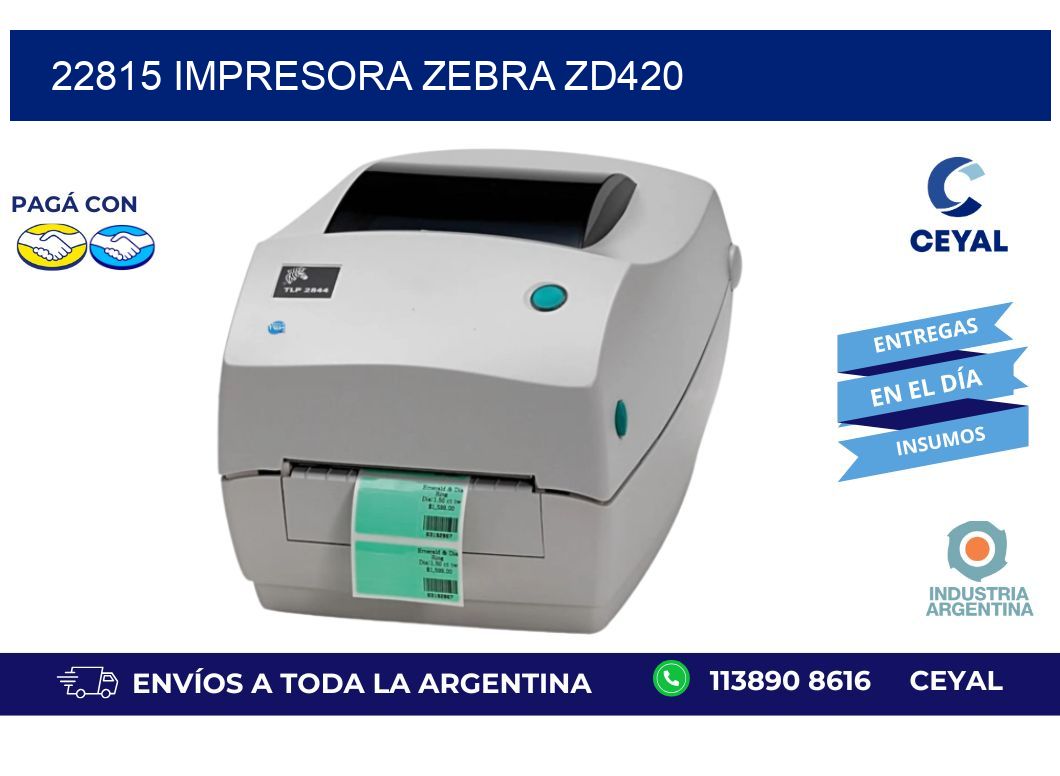22815 Impresora Zebra ZD420