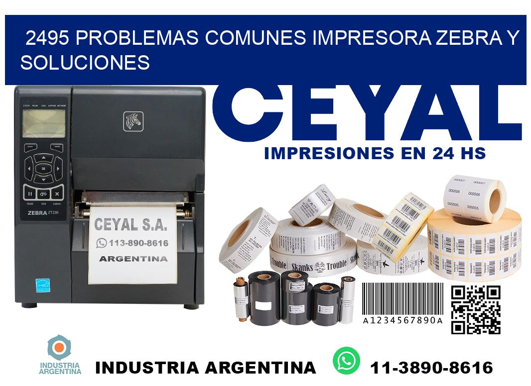 2495 problemas comunes impresora Zebra y soluciones