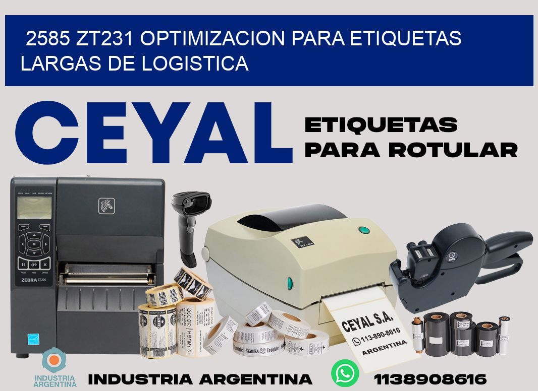 2585 zt231 optimizacion para etiquetas largas de logistica