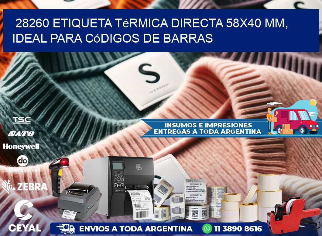 28260 Etiqueta Térmica Directa 58x40 mm, ideal para códigos de barras