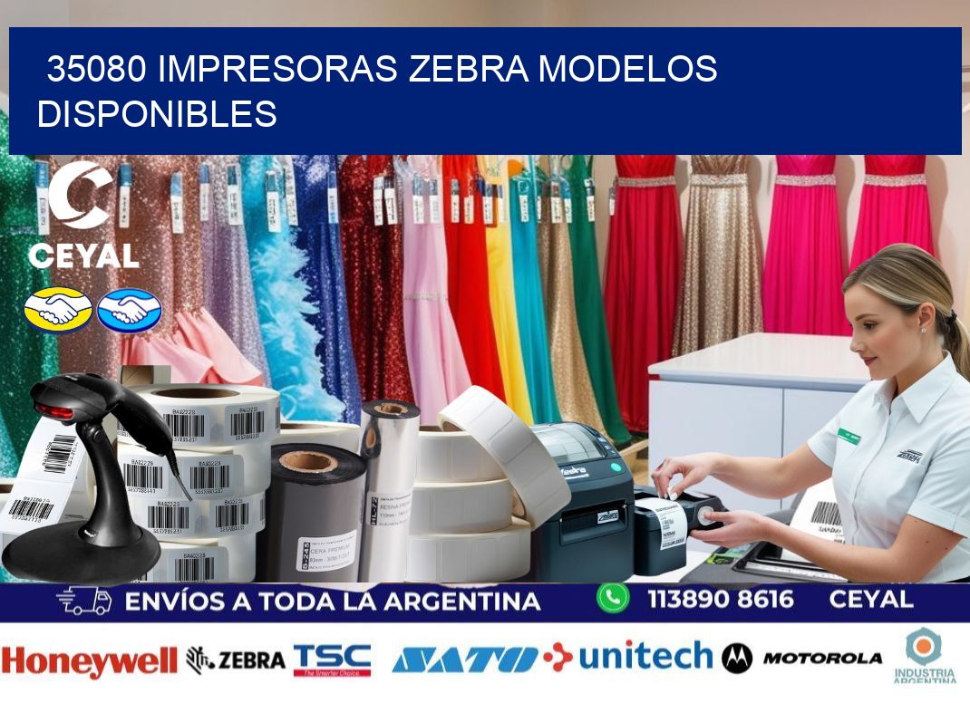 35080 impresoras zebra modelos disponibles