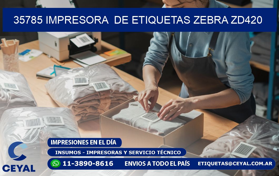 35785 impresora de etiquetas Zebra ZD420