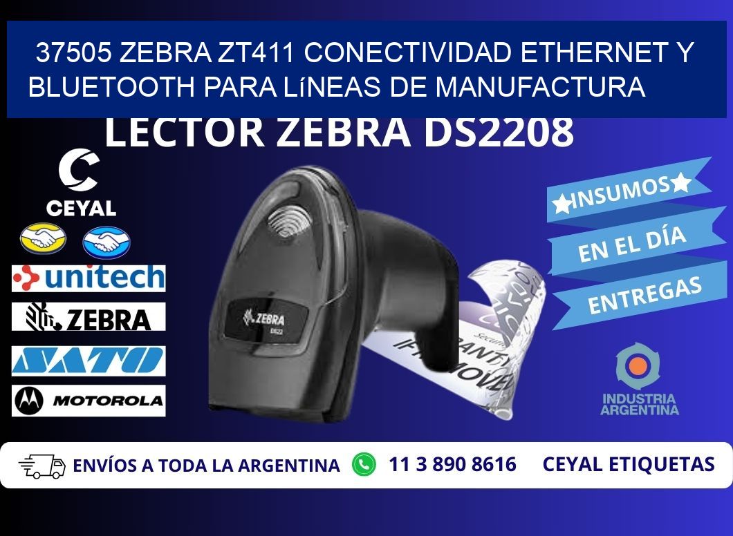 37505 Zebra ZT411 conectividad ethernet y Bluetooth para líneas de manufactura