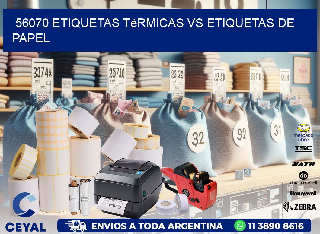 56070 etiquetas térmicas vs etiquetas de papel