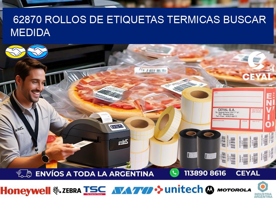 62870 rollos de etiquetas termicas buscar medida
