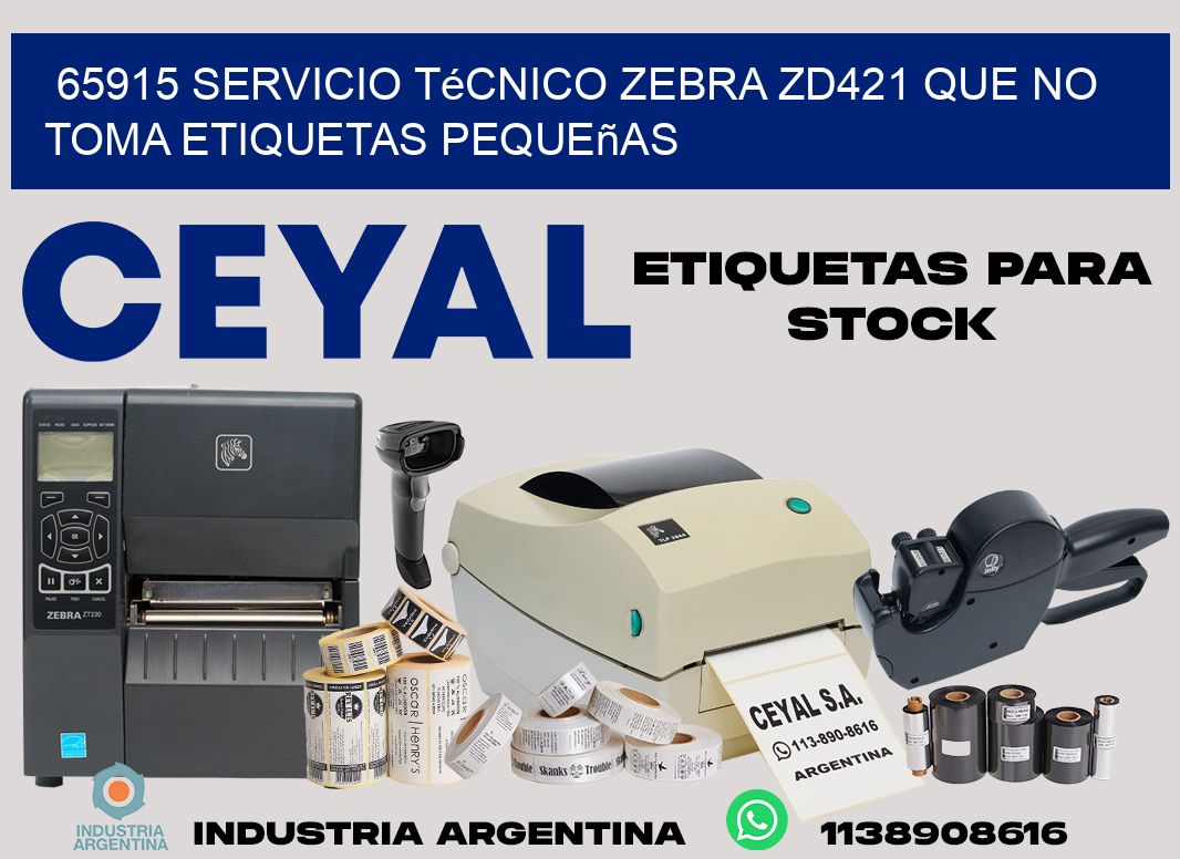 65915 servicio técnico zebra zd421 que no toma etiquetas pequeñas