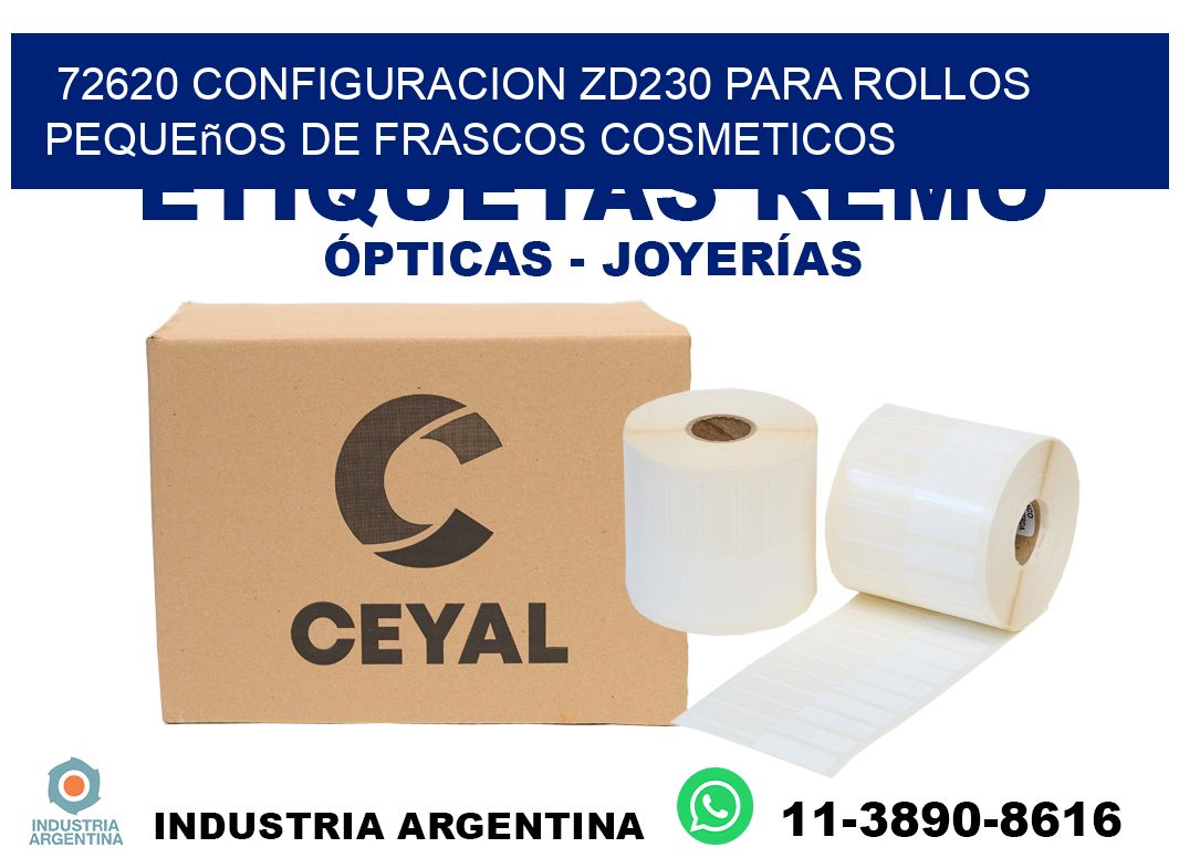 72620 configuracion zd230 para rollos pequeños de frascos cosmeticos