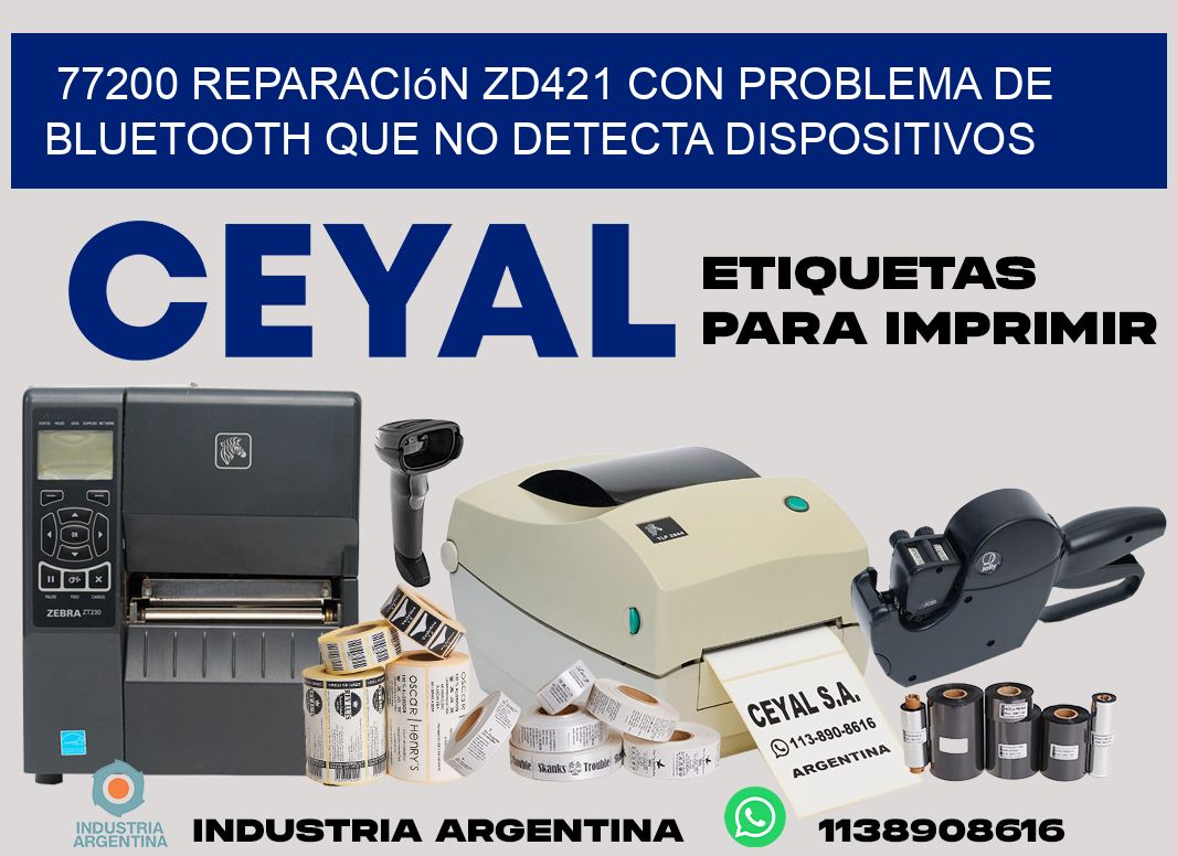 77200 reparación zd421 con problema de bluetooth que no detecta dispositivos