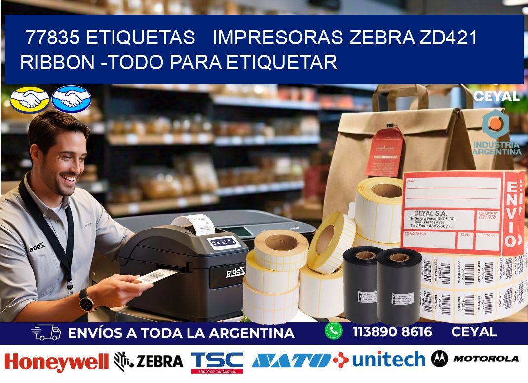 77835 etiquetas   impresoras zebra zd421 ribbon -Todo para Etiquetar