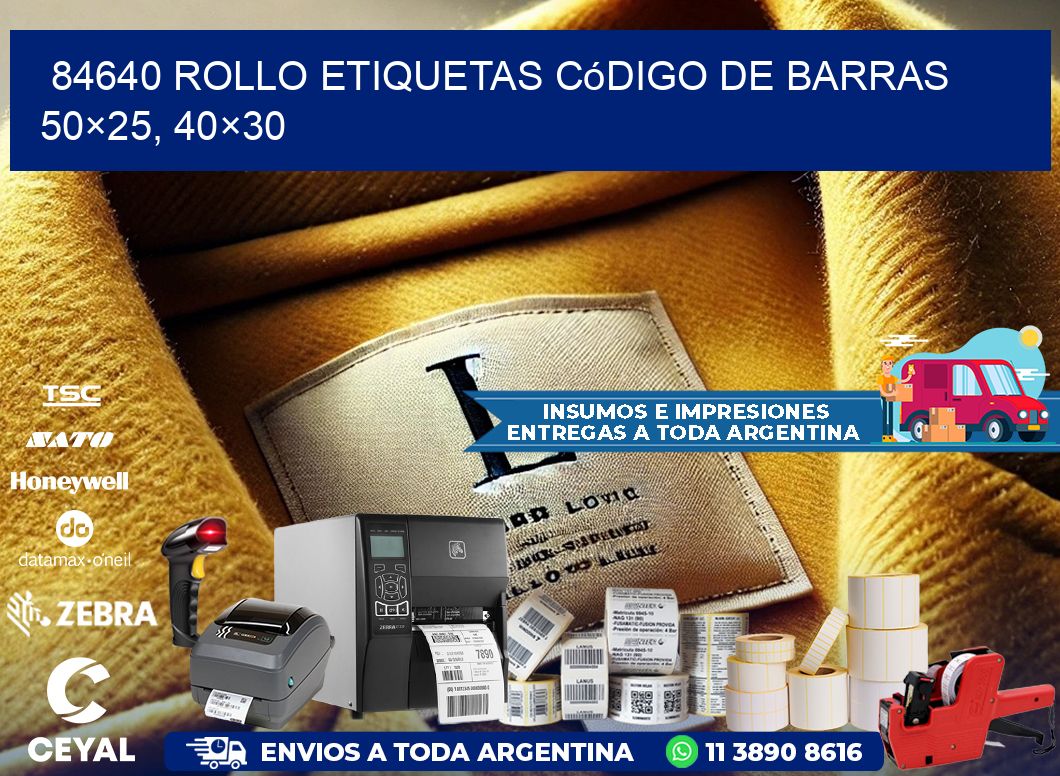 84640 rollo etiquetas código de barras 50×25, 40×30