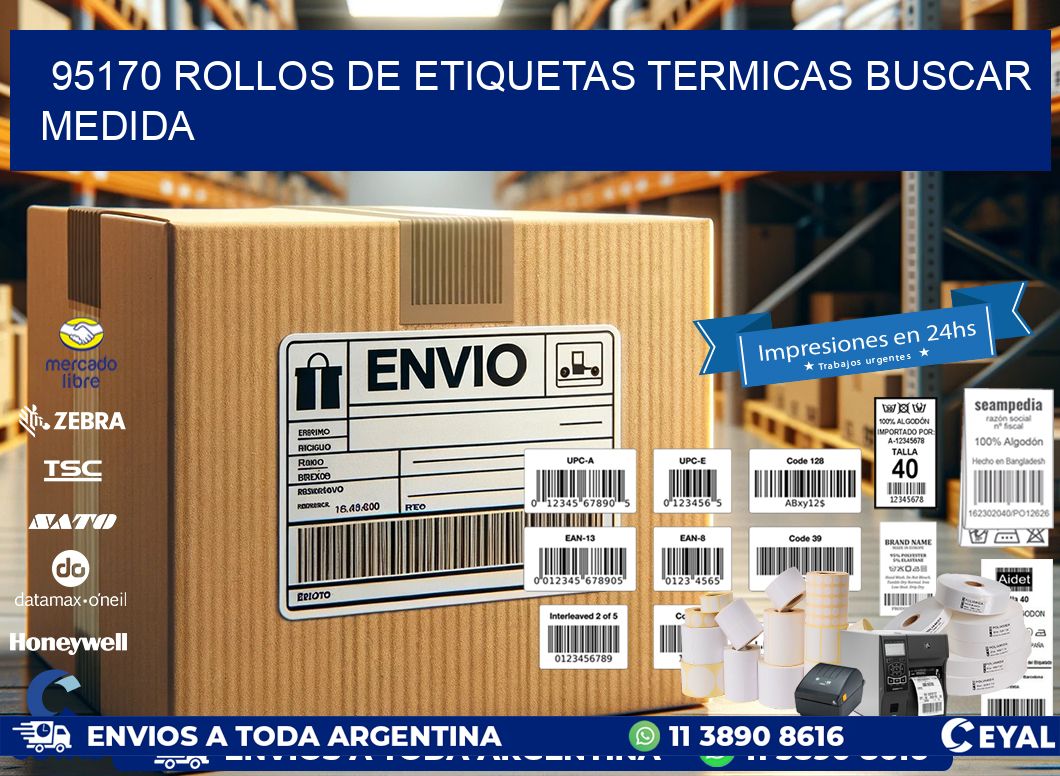 95170 rollos de etiquetas termicas buscar medida