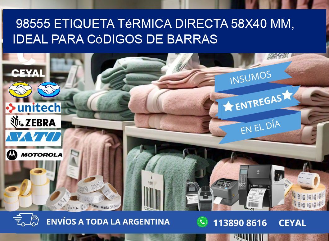 98555 Etiqueta Térmica Directa 58×40 mm, ideal para códigos de barras