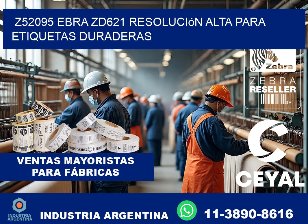 Z52095 ebra ZD621 resolución alta para etiquetas duraderas