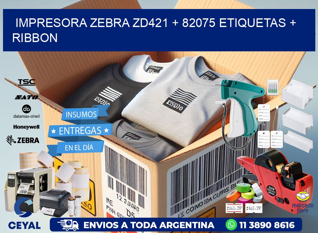 impresora zebra zd421 + 82075 etiquetas + ribbon