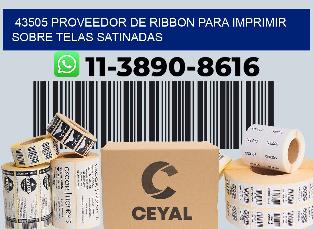 43505 proveedor de ribbon para imprimir sobre telas satinadas