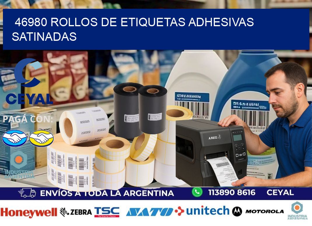 46980 rollos de etiquetas adhesivas satinadas