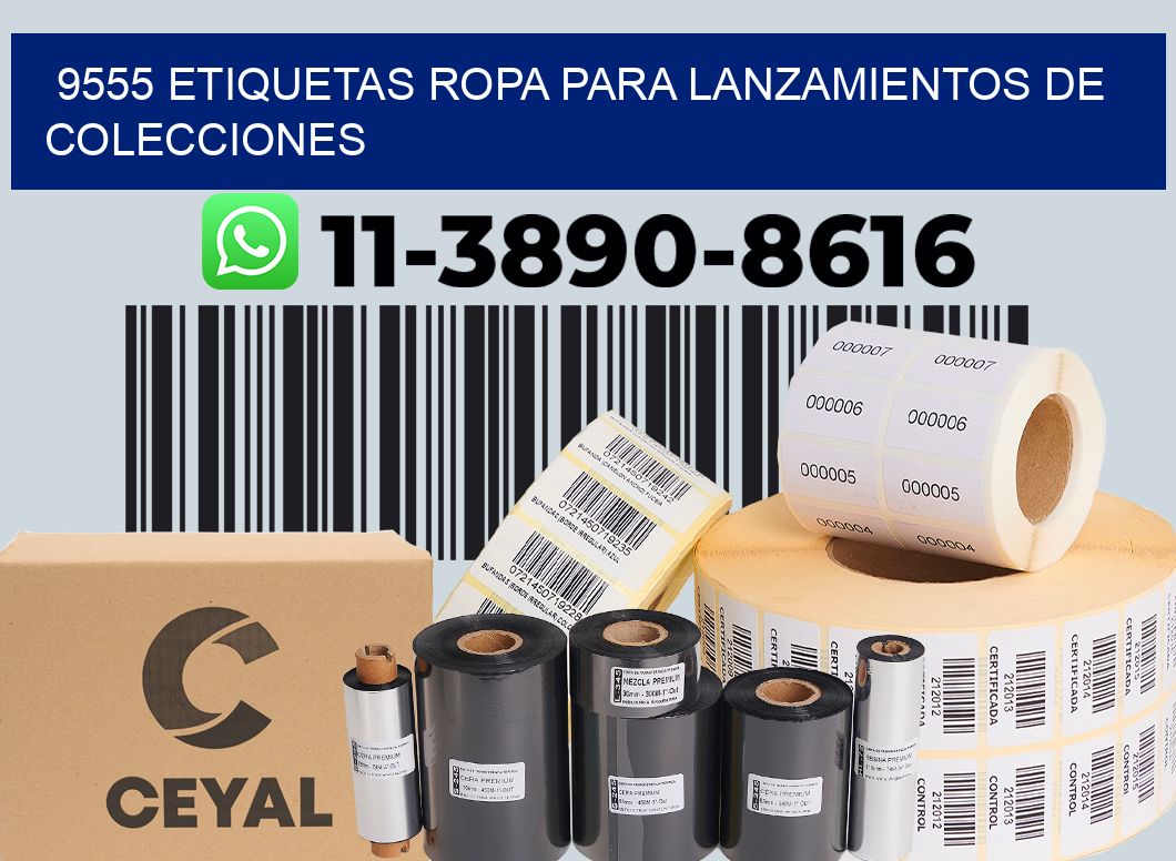 9555 Etiquetas ropa para lanzamientos de colecciones