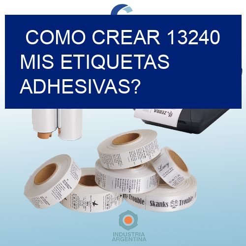 como crear 13240 mis etiquetas adhesivas?