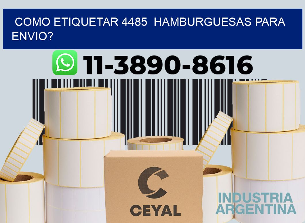 como etiquetar 4485  hamburguesas para envio?