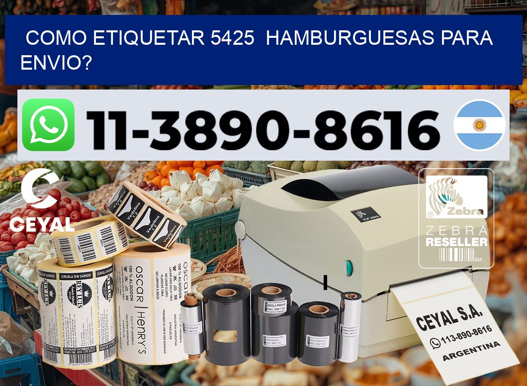 como etiquetar 5425  hamburguesas para envio?