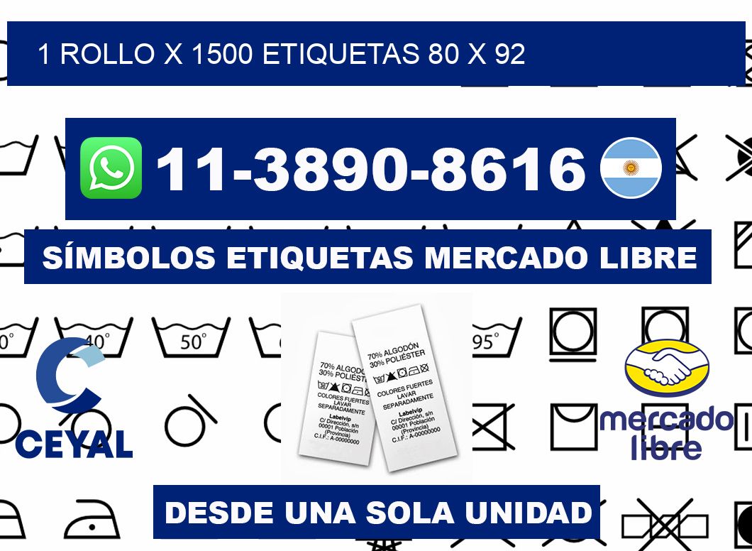 1 rollo x 1500 etiquetas 80 x 92