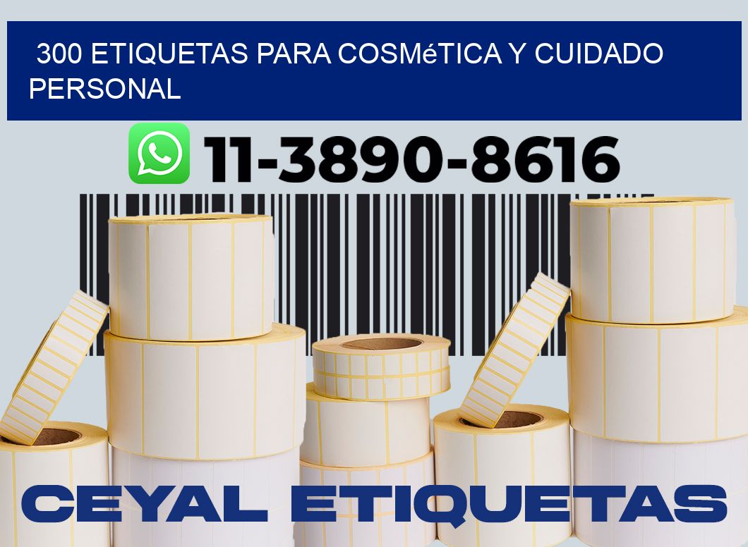300 Etiquetas para cosmética y cuidado personal