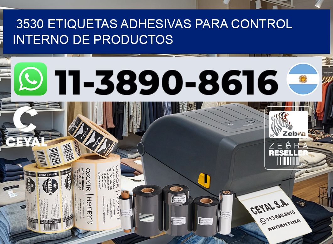 3530 Etiquetas adhesivas para control interno de productos