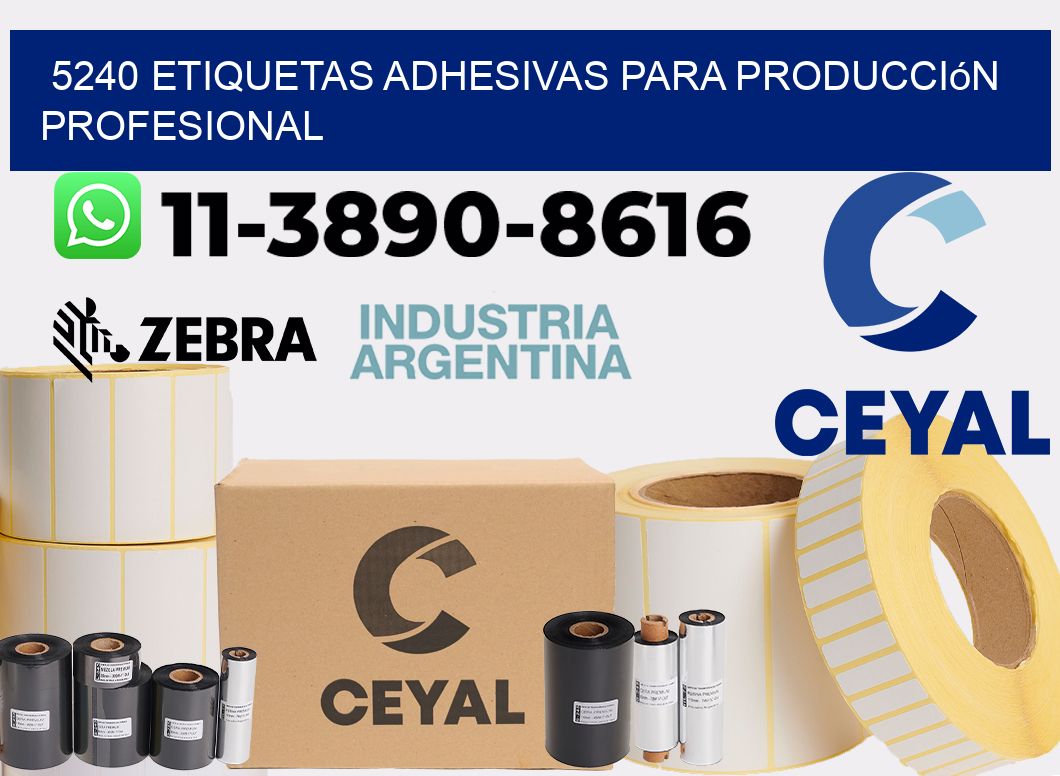 5240 Etiquetas adhesivas para producción profesional