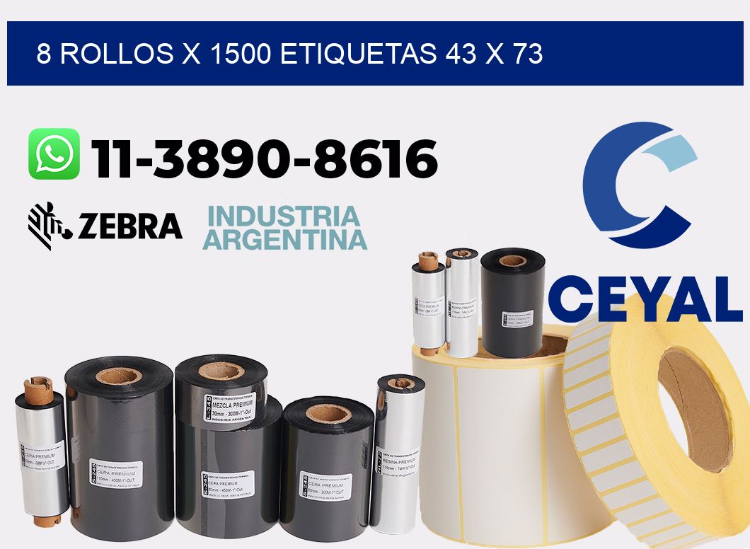 8 rollos x 1500 etiquetas 43 x 73