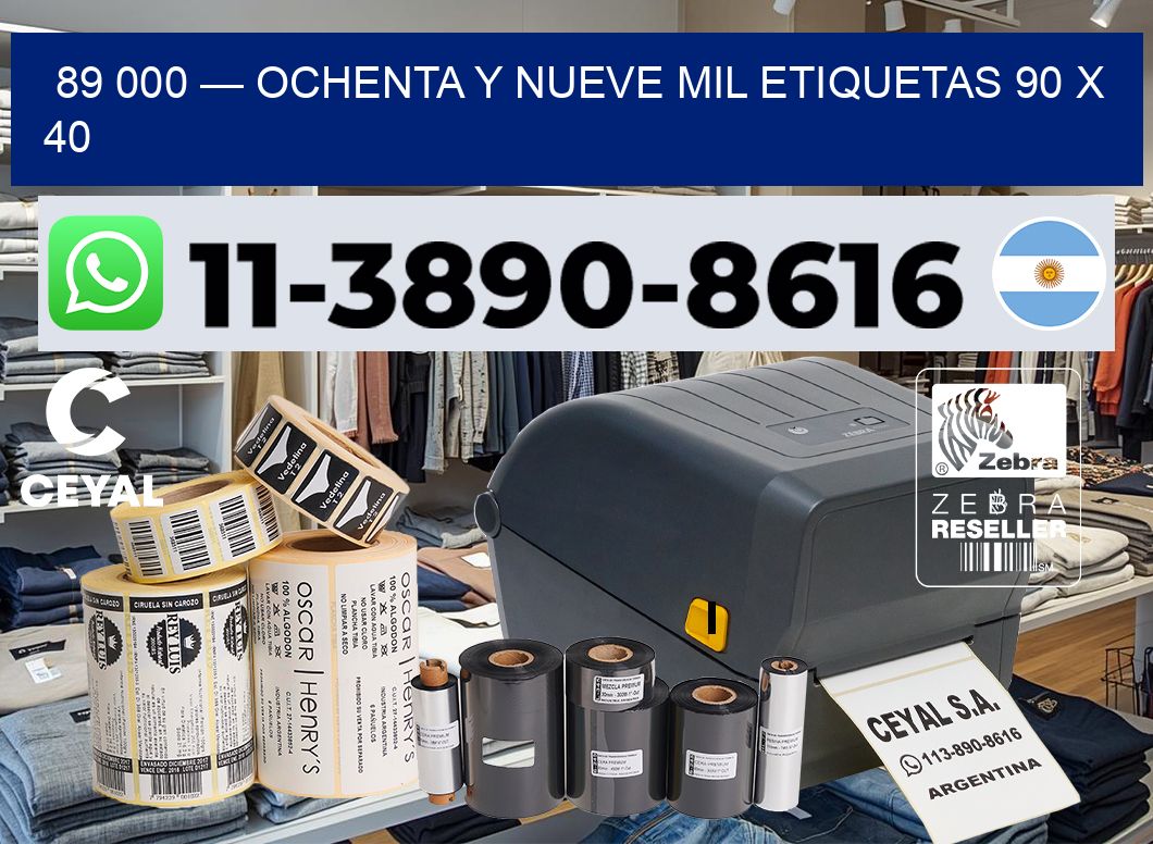 89 000 — ochenta y nueve mil etiquetas 90 x 40