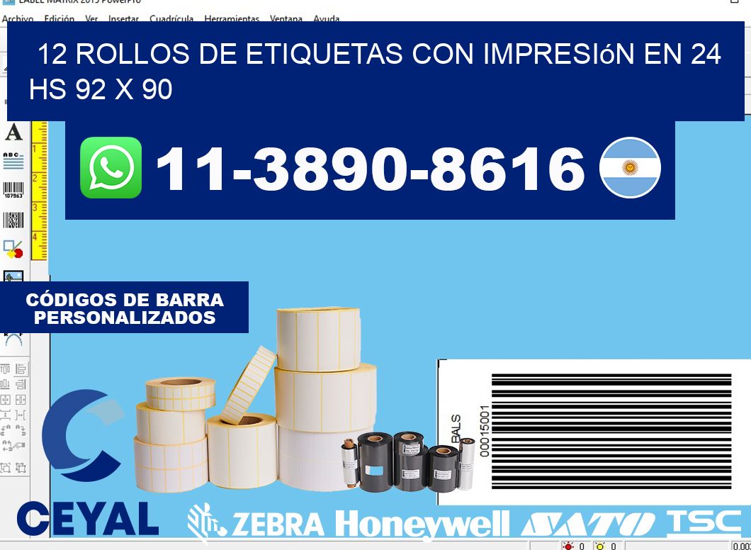 12 rollos de etiquetas con impresión en 24 hs 92 x 90