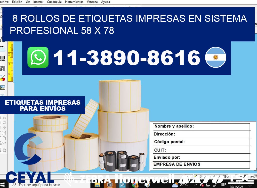 8 rollos de etiquetas impresas en sistema profesional 58 x 78