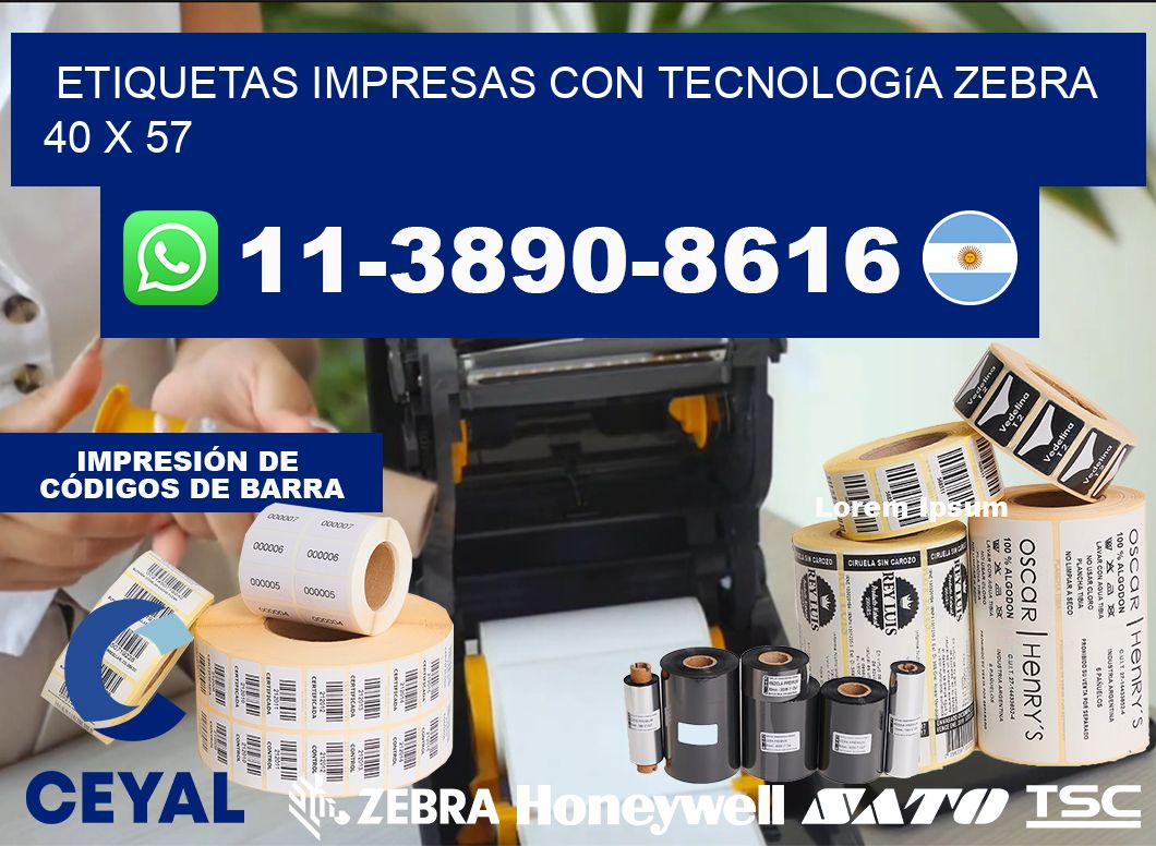 etiquetas impresas con tecnología Zebra 40 x 57