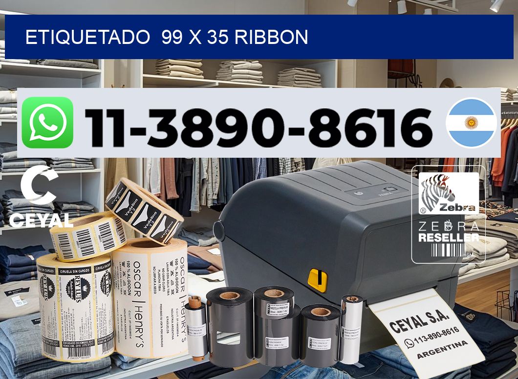 Etiquetado  99 x 35 ribbon