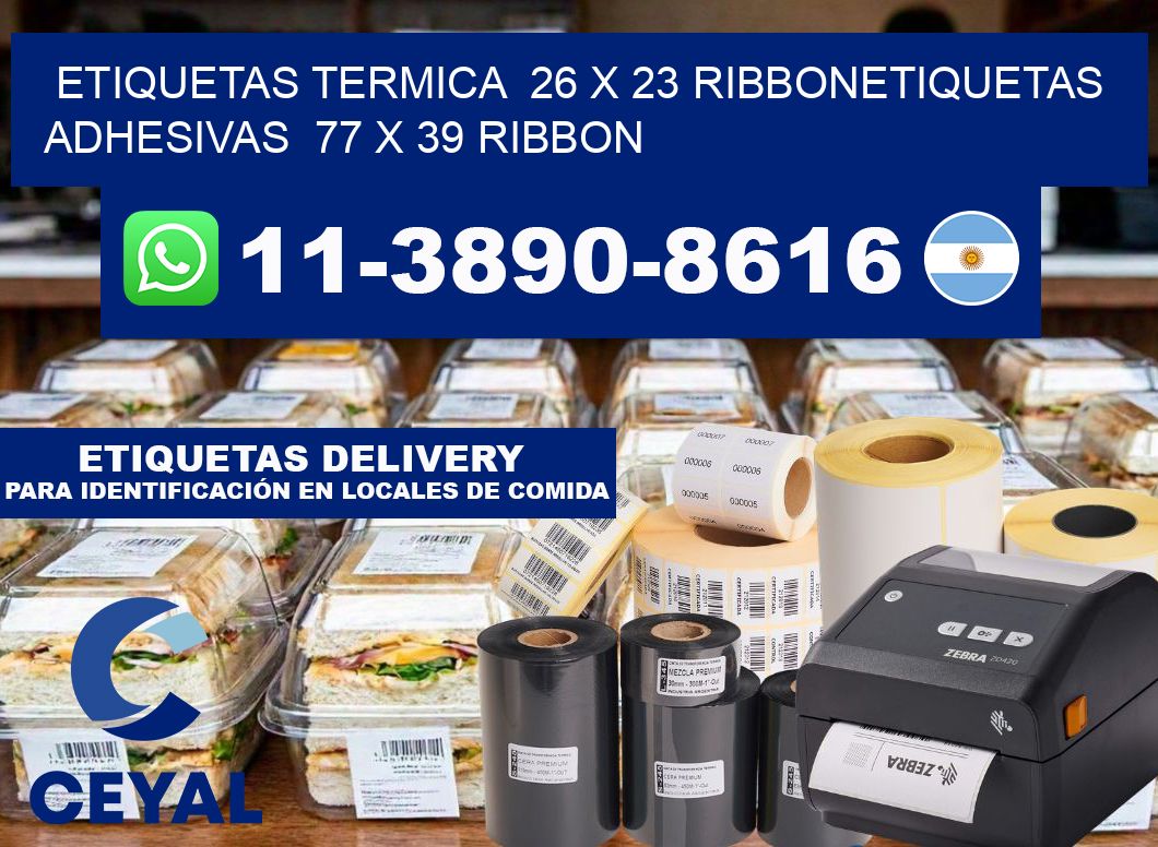 Etiquetas termica  26 x 23 ribbonEtiquetas adhesivas  77 x 39 ribbon