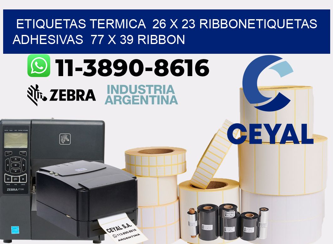 Etiquetas termica  26 x 23 ribbonEtiquetas adhesivas  77 x 39 ribbon