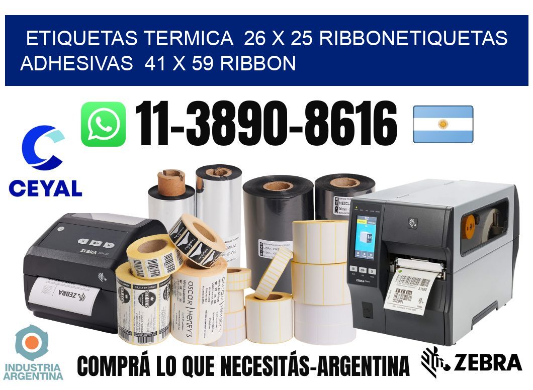 Etiquetas termica  26 x 25 ribbonEtiquetas adhesivas  41 x 59 ribbon