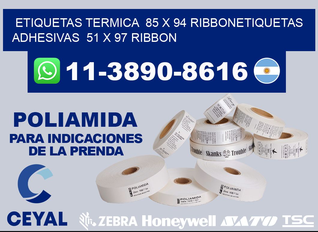 Etiquetas termica 85 x 94 ribbonEtiquetas adhesivas 51 x 97 ribbon