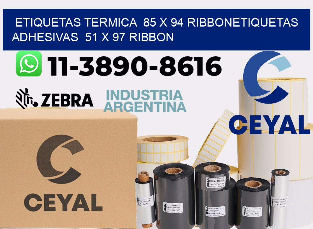 Etiquetas termica 85 x 94 ribbonEtiquetas adhesivas 51 x 97 ribbon