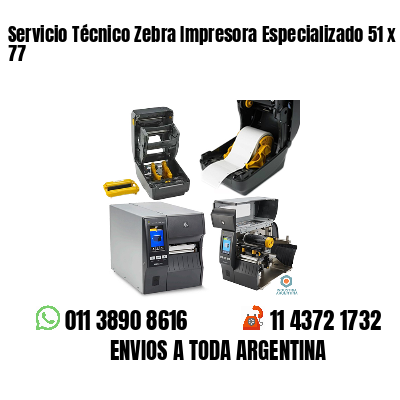 Servicio Técnico Zebra Impresora Especializado 51 x 77