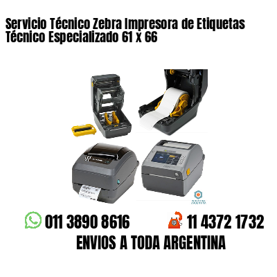 Servicio Técnico Zebra Impresora de Etiquetas Técnico Especializado 61 x 66