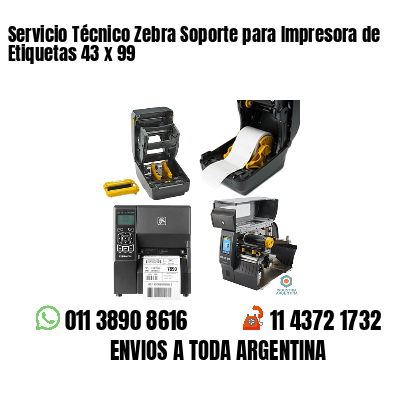 Servicio Técnico Zebra Soporte para Impresora de Etiquetas 43 x 99