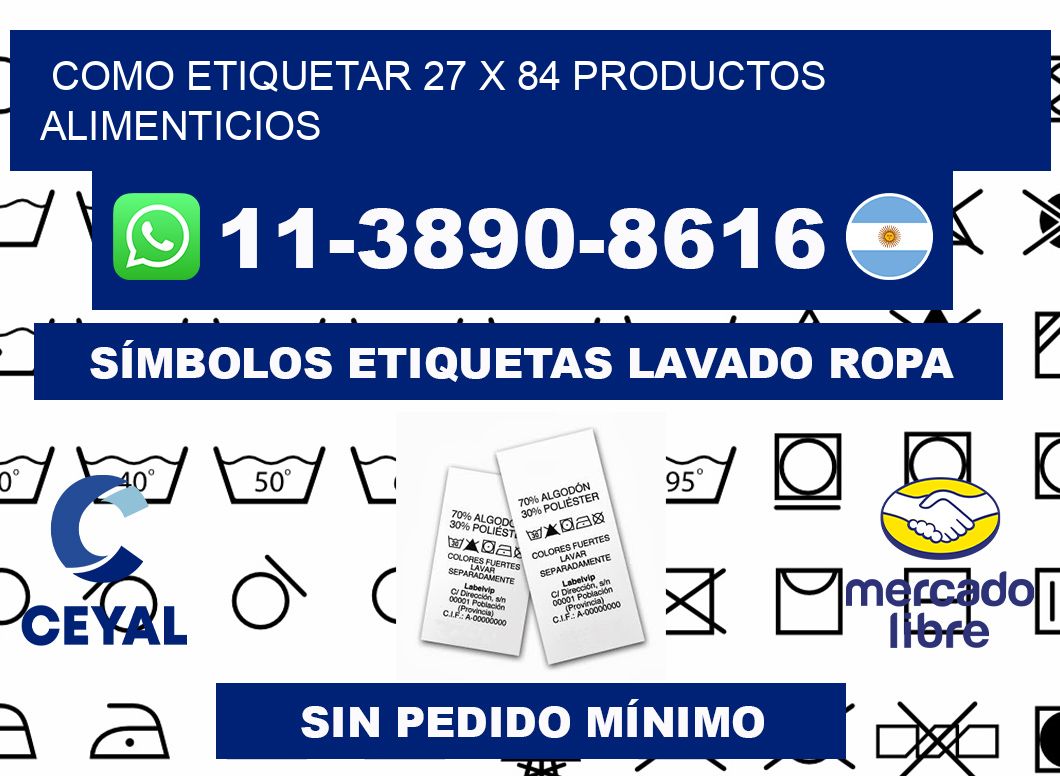 como etiquetar 27 x 84 productos alimenticios