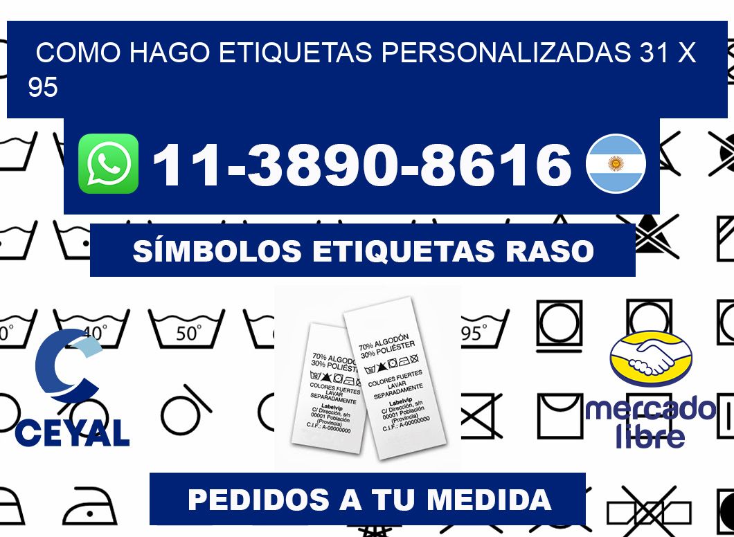 como hago etiquetas personalizadas 31 x 95