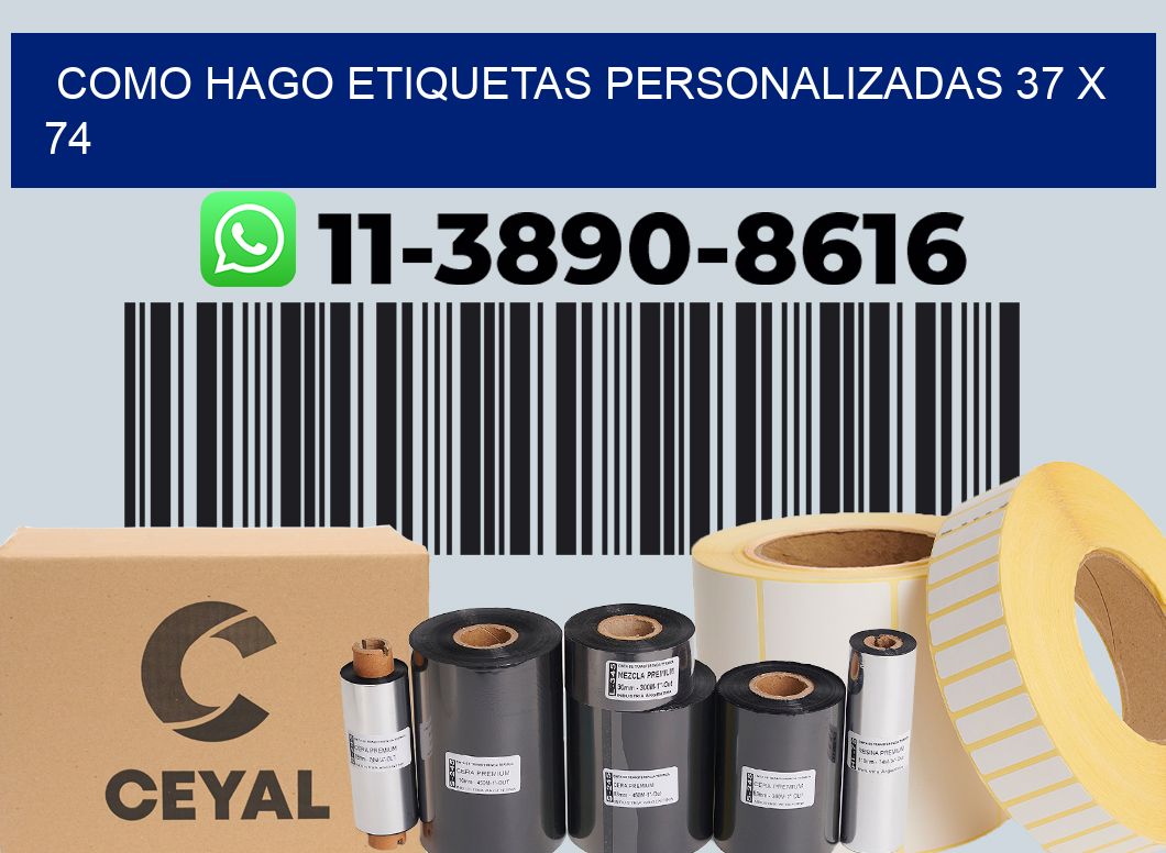 como hago etiquetas personalizadas 37 x 74