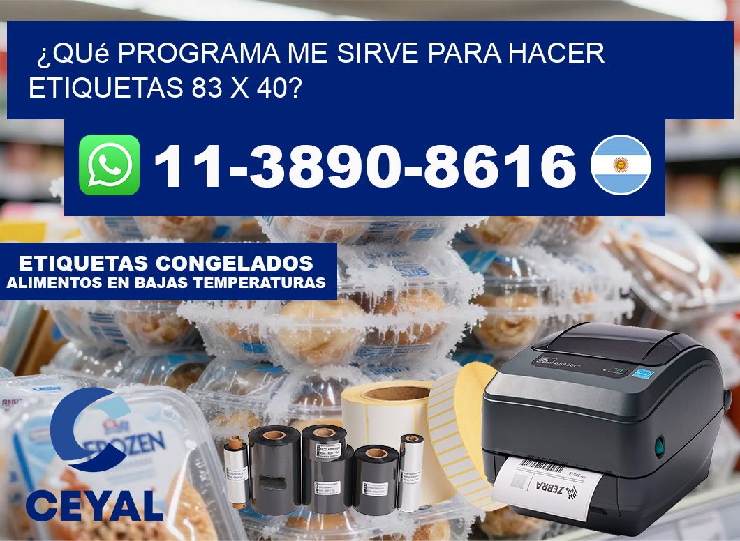¿Qué programa me sirve para hacer etiquetas 83 x 40?