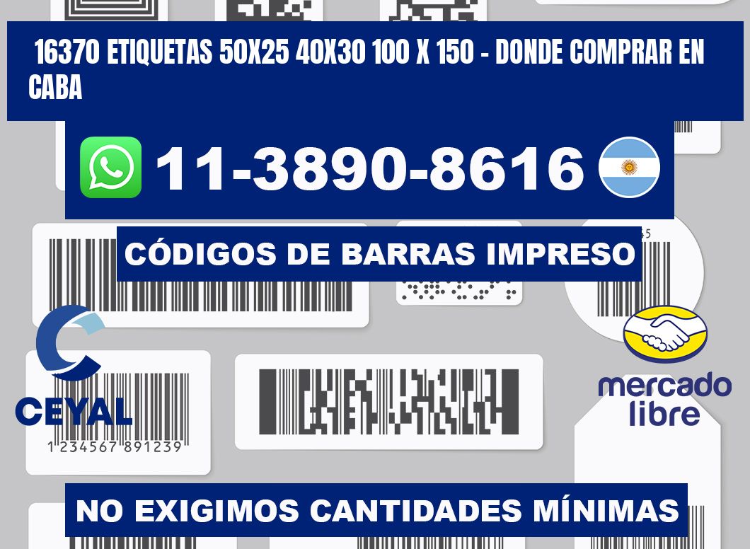 16370 etiquetas 50x25 40x30 100 x 150 - Donde Comprar en Caba