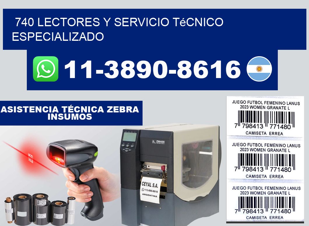 740 Lectores y Servicio Técnico Especializado