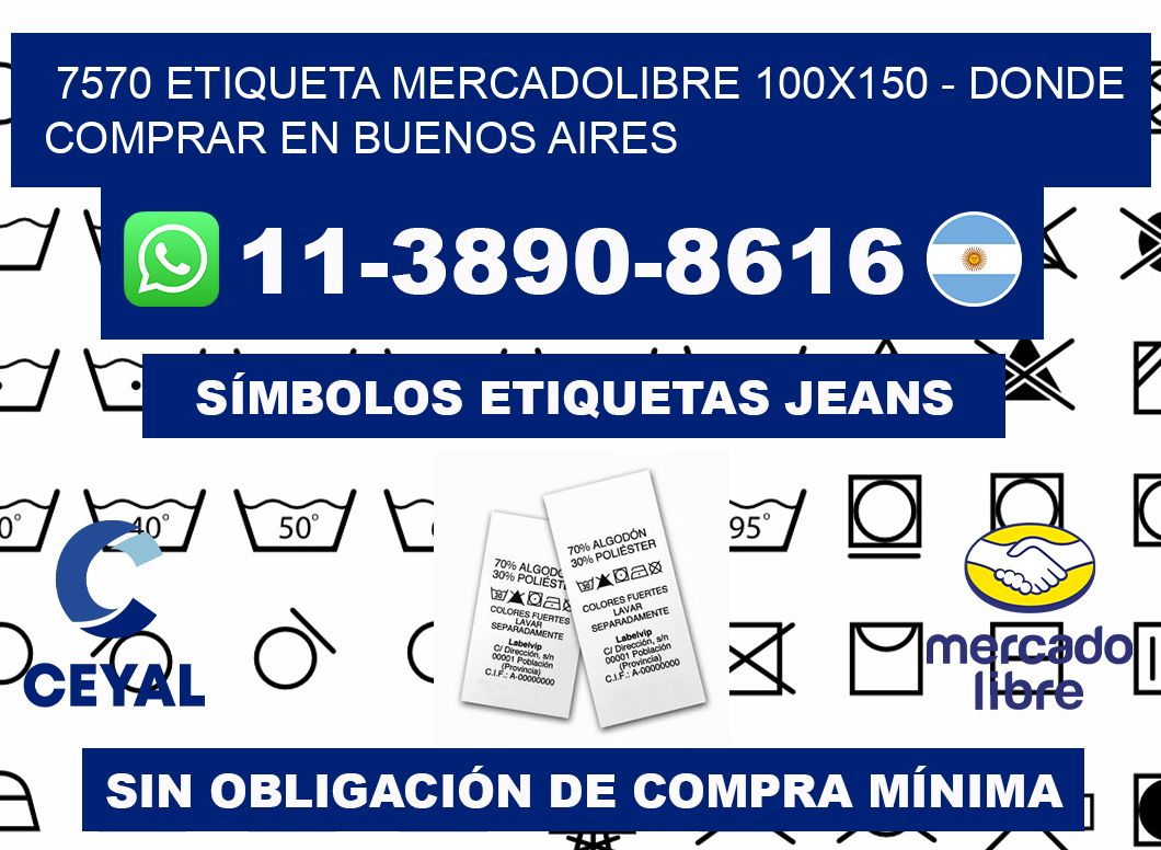 7570 etiqueta MercadoLibre 100x150 - Donde Comprar en Buenos Aires